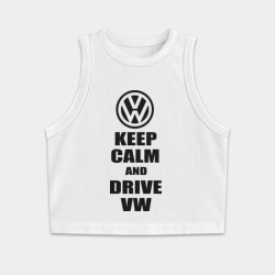Женская укороченная майка-топ хлопок Keep calm and Drive vw