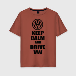 Женская футболка хлопок Oversize Keep calm and Drive vw