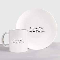 Набор: тарелка + кружка Trust me, I'm A Doctor