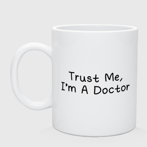 Trust Me I'm A Doctor