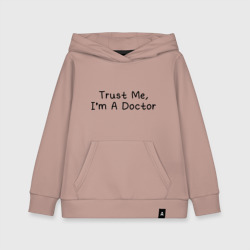 Детская толстовка хлопок Trust me, I'm A Doctor