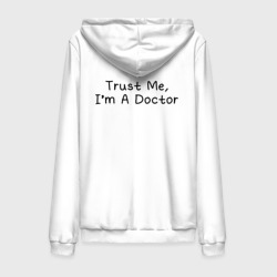 Мужская толстовка на молнии хлопок Trust me, I'm A Doctor