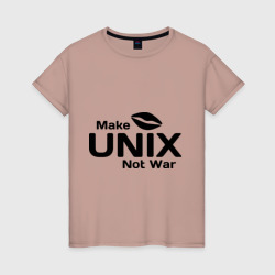 Женская футболка хлопок Make Unix, not war