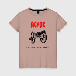 Женская футболка хлопок AC/DC For Those About To Rock