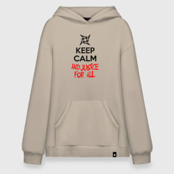 Худи SuperOversize хлопок Keep Calm And Justice For All