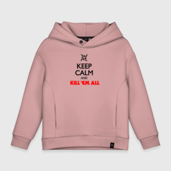 Детское худи Oversize хлопок Keep Calm And Kill'Em All