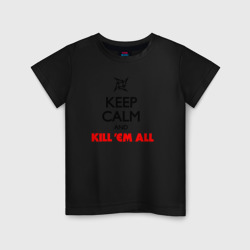 Детская футболка хлопок Keep Calm And Kill'Em All