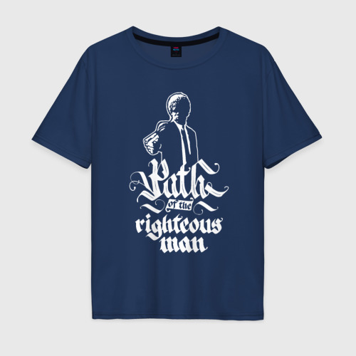Мужская футболка хлопок Oversize Path of the righteous man