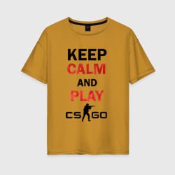 Женская футболка хлопок Oversize Keep Calm and play cs:go