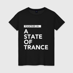 Женская футболка хлопок Together in A State of Trance