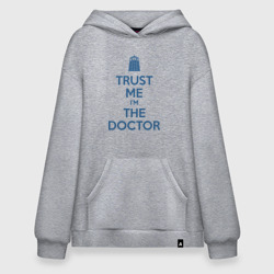 Худи SuperOversize хлопок Trust me I'm the Doctor