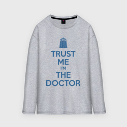 Мужской лонгслив oversize хлопок Trust me I'm the Doctor