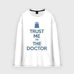 Мужской лонгслив oversize хлопок Trust me I'm the Doctor