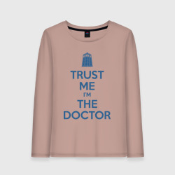 Женский лонгслив хлопок Trust me I'm the Doctor