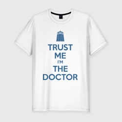Мужская футболка хлопок Slim Trust me I'm the Doctor