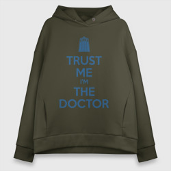 Женское худи Oversize хлопок Trust me I'm the Doctor