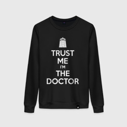 Женский свитшот хлопок Trust me I'm the Doctor