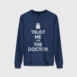 Женский свитшот хлопок Trust me I'm the Doctor