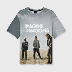 Женская футболка oversize 3D Imagine Dragons