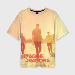 Женская футболка oversize 3D Imagine Dragons