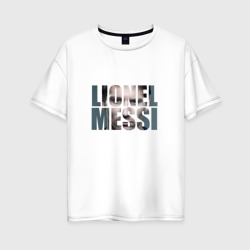 Женская футболка хлопок Oversize Lionel Messi face