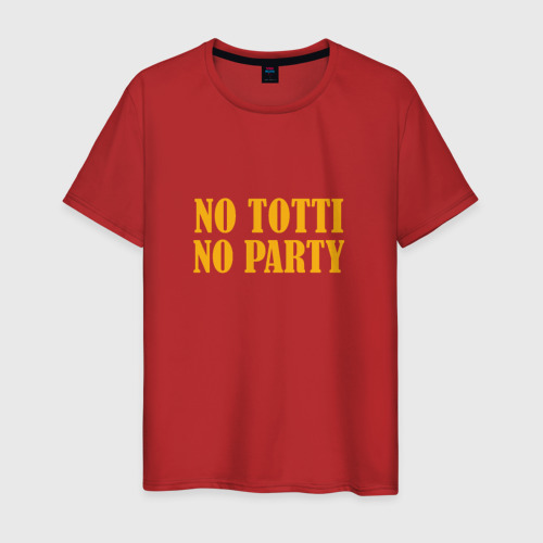 No agutin no party футболка. Ноу Тотти ноу пати футболка.