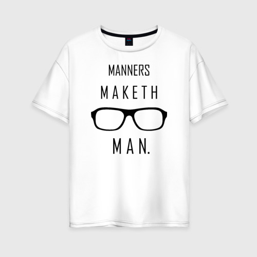 Женская футболка хлопок Oversize Kingsman Manners maketh man., цвет белый