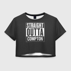 Женская футболка Crop-top 3D Straight Outta Compton