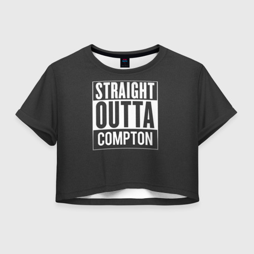 Женская футболка Crop-top 3D Straight Outta Compton, цвет 3D печать