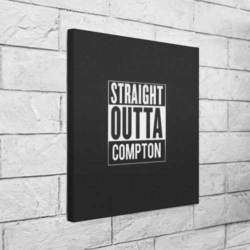 Холст квадратный Straight Outta Compton - фото 3