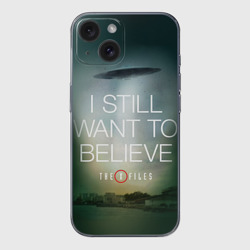 Чехол для iPhone 15 силиконовый с защитой камеры Секретные материалы i still want to believe надпись-цитата