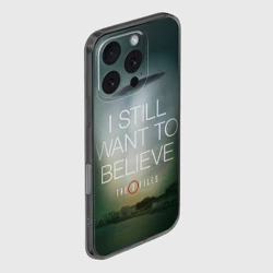 Чехол для iPhone 16 Pro Max силиконовый с защитой камеры Секретные материалы i still want to believe надпись-цитата - фото 2