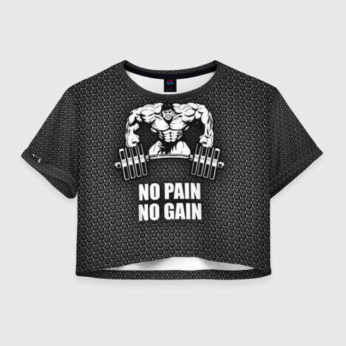 Женская футболка Crop-top 3D No pain no gain штангист, цвет 3D печать