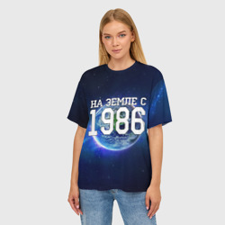 Женская футболка oversize 3D На Земле с 1986 - фото 2