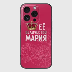 Чехол для iPhone 16 Pro силиконовый с защитой камеры Её величество Мария