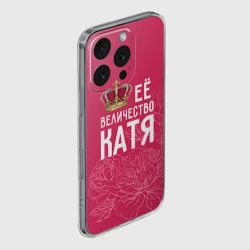Чехол для iPhone 16 Pro силиконовый с защитой камеры Её величество Катя - фото 2
