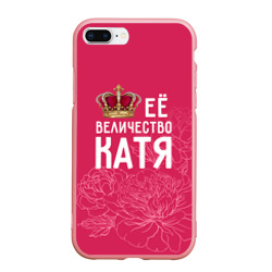 Чехол для iPhone 7Plus/8 Plus матовый Её величество Катя