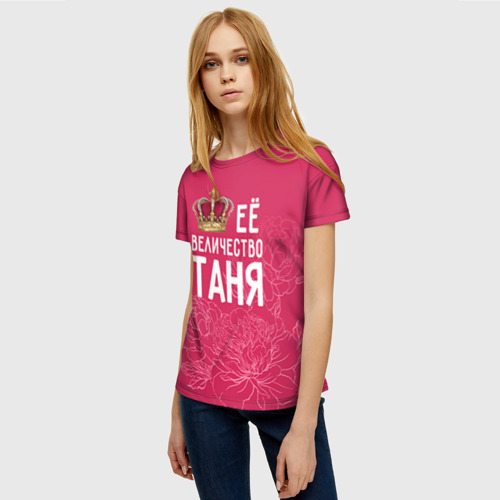 Женская футболка 3D Её величество Таня, цвет 3D печать - фото 3
