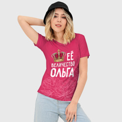 Женская футболка 3D Slim Её величество Ольга - фото 2