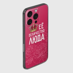 Чехол для iPhone 16 Pro Max силиконовый с защитой камеры Её величество Люда - фото 2