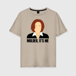 Женская футболка хлопок Oversize Mulder, IT's me