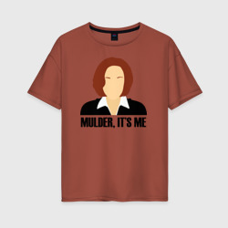 Женская футболка хлопок Oversize Mulder, IT's me