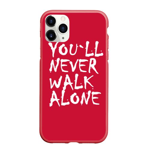 Чехол для iPhone 11 Pro Max матовый YOU`LL NEVER WALK ALONE, цвет красный