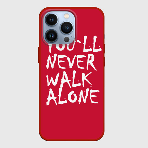 Чехол для iPhone 13 Pro You`ll never walk alone, цвет красный