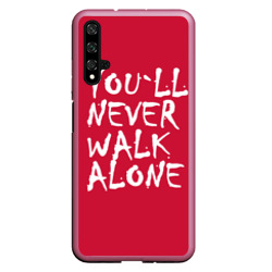 Чехол для Honor 20 You`ll never walk alone