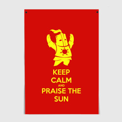 Постер Keep calm and praise the sun