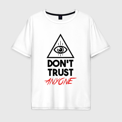 Мужская футболка хлопок Oversize Don't trust anyone, цвет белый