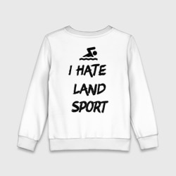 Детский свитшот хлопок I hate Land sport