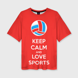 Женская футболка oversize 3D Keep calm and love sports