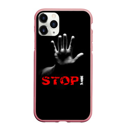 Чехол для iPhone 11 Pro Max матовый Stop!